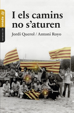 I els camins no s?aturen