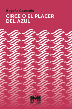 Circe o el placer del azul