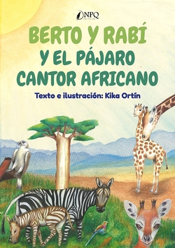 Berto y Rab� y el p�jaro cantor africano