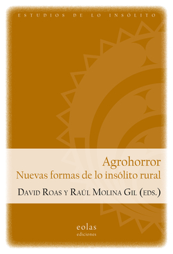 AGROHORRO: Nuevas formas de lo ins�lito rural