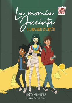 LA MOMIA JACINTA Y EL BRAZALETE ESCORPI�N