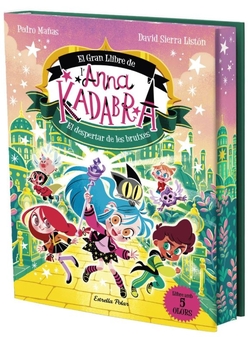 Anna Kadabra. El Gran Llibre de l''Anna Kadabra. El despertar de les bruixes