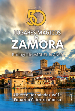 50 lugares m�gicos de Zamora