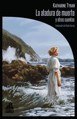 LA ATADURA DE LA MUERTE Y OTROS CUENTOS