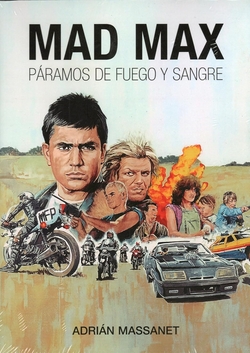 MAD MAX, PARAMOS DE FUEGO Y SANGRE