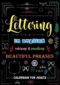 LETTERING IN ENGLISH: COLORING & PAINTING