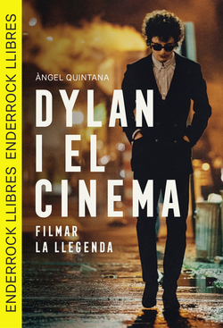 Dylan i el cinema filmar la llegenda