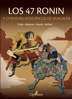 LOS 47 RONIN y otros relatos �picos de samur�is