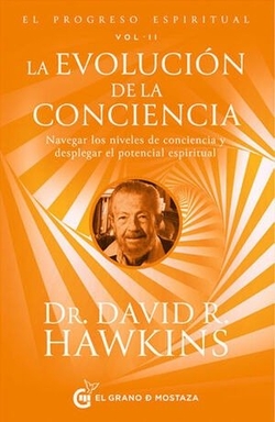 EL PROGRESO ESPIRITUAL V II LA EVOLUCION DE LA CONCIENCIA: NAVEGA