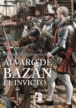 �lvaro de Baz�n. El Invicto