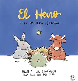 HENO Y LA PRIMERA NAVIDAD, EL.(COMETAS)