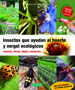 INSECTOS QUE AYUDAN EN EL HUERTO Y VERGEL ECOL�GICOS