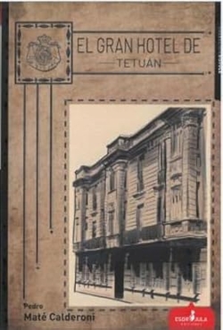EL GRAN HOTEL DE TETU�N