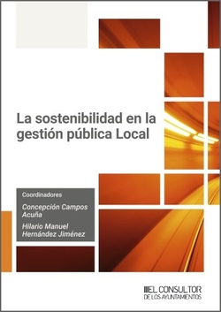 La sostenibilidad en la gesti�n p�blica Local