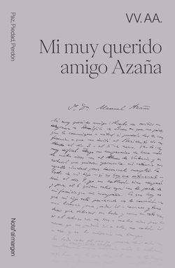 MI MUY QUERIDO AMIGO AZA�A