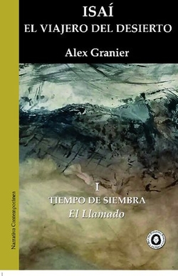 Isa�. El viajero del desierto
