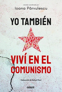 Yo tambi�n viv� en el comunismo