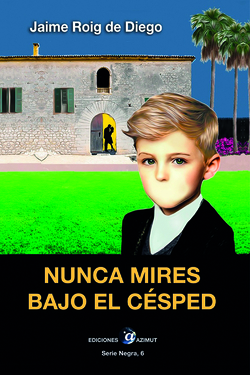 Nunca mires bajo el c�sped