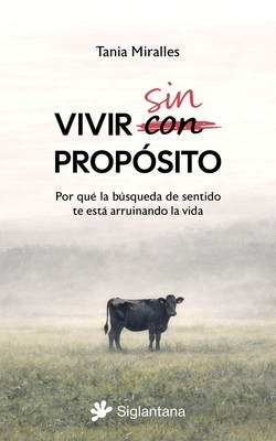 Vivir sin prop�sito