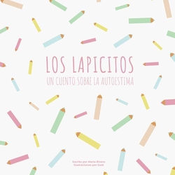 Los lapicitos:un cuento sobre la autoestima