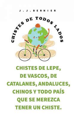 Chistes de Lepe, de Vascos, de Catalanes, Andaluces, Chinos y todo pa�s que se merezca tener un chiste.