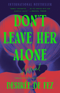 DON'T LEAVE HER ALONE