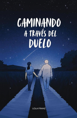 Caminando a trav�s del Duelo