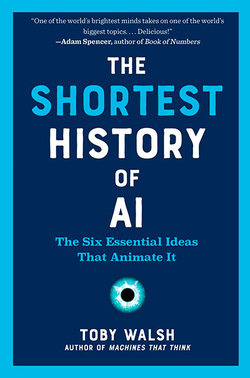THE SHORTEST HISTORY OF AI